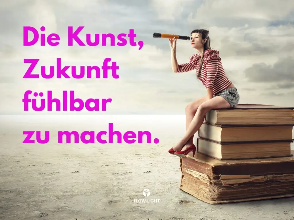 Die Kunst Zukunft fuehlbar zu machen.jpg